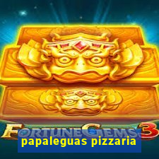 papaleguas pizzaria